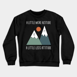 Funny Minimal Retro Mountain Outdoor Sarcastic Pun Dad Jokes Crewneck Sweatshirt